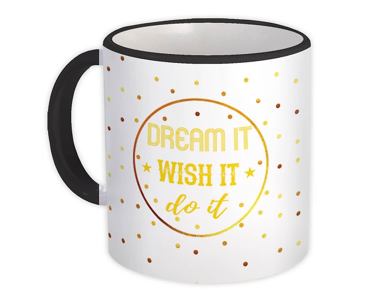 Gift Mug: Dream It Wish Do Polka