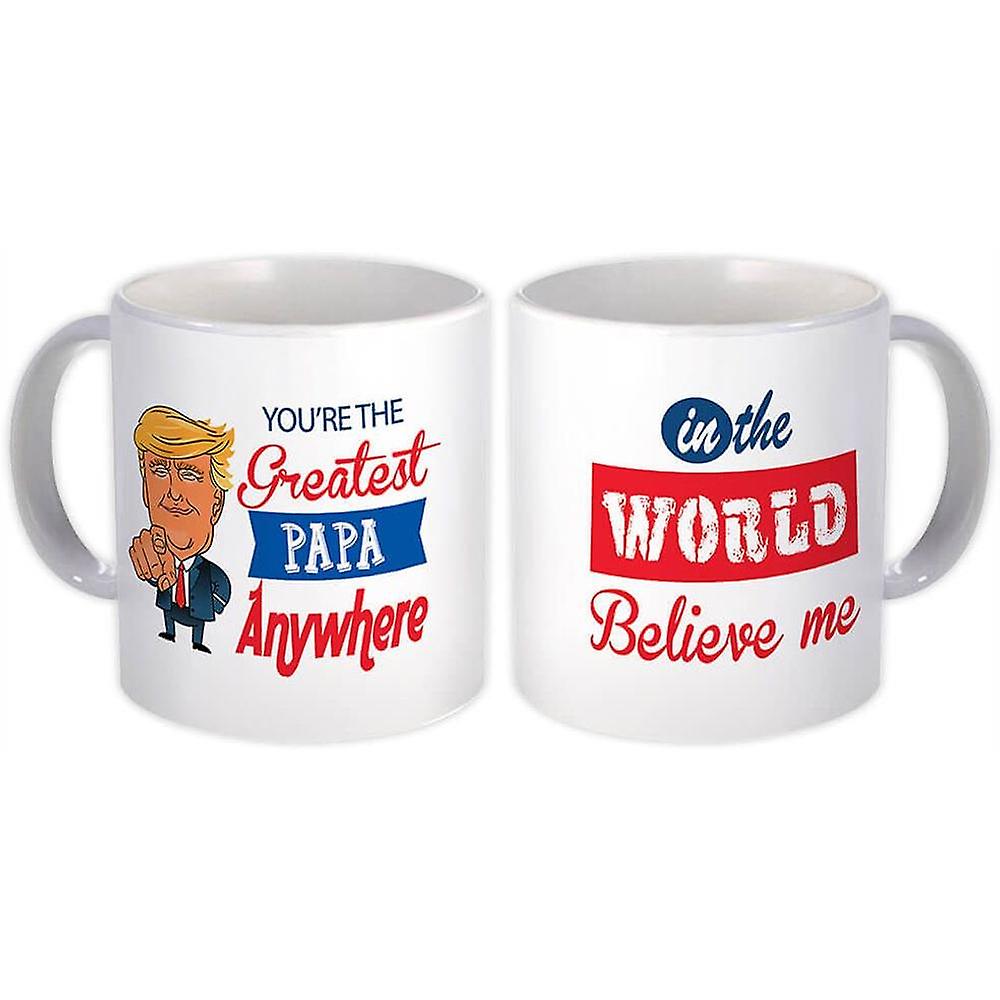 Gift Mug: PAPA Funny Trump Greatest