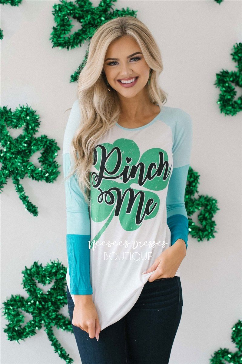 Pinch Me St Patrick's Day Top