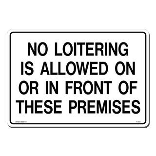 Lynch Sign 14 in. x 10 in. No Loitering is Allowed Sign Printed on More Durable Thicker Longer Lasting Styrene Plastic R-184