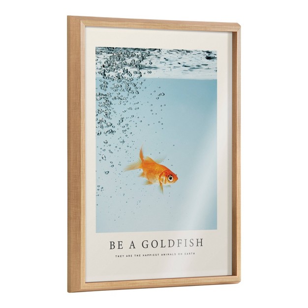 X 24 quot Blake Be A Goldfish Framed Printed Glass Natural Kate amp Laurel All Things Decor