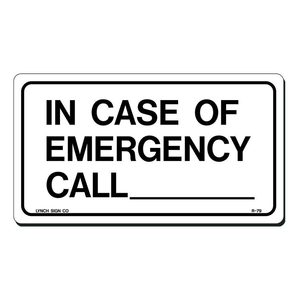 Lynch Sign 9 in. x 5 in. In Case of Emergency Call Sign Printed on More Durable Thicker Longer Lasting Styrene Plastic R- 79