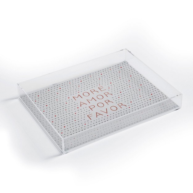 Orara Studio More Amor Quote Rose Gold Acrylic Tray Deny Designs