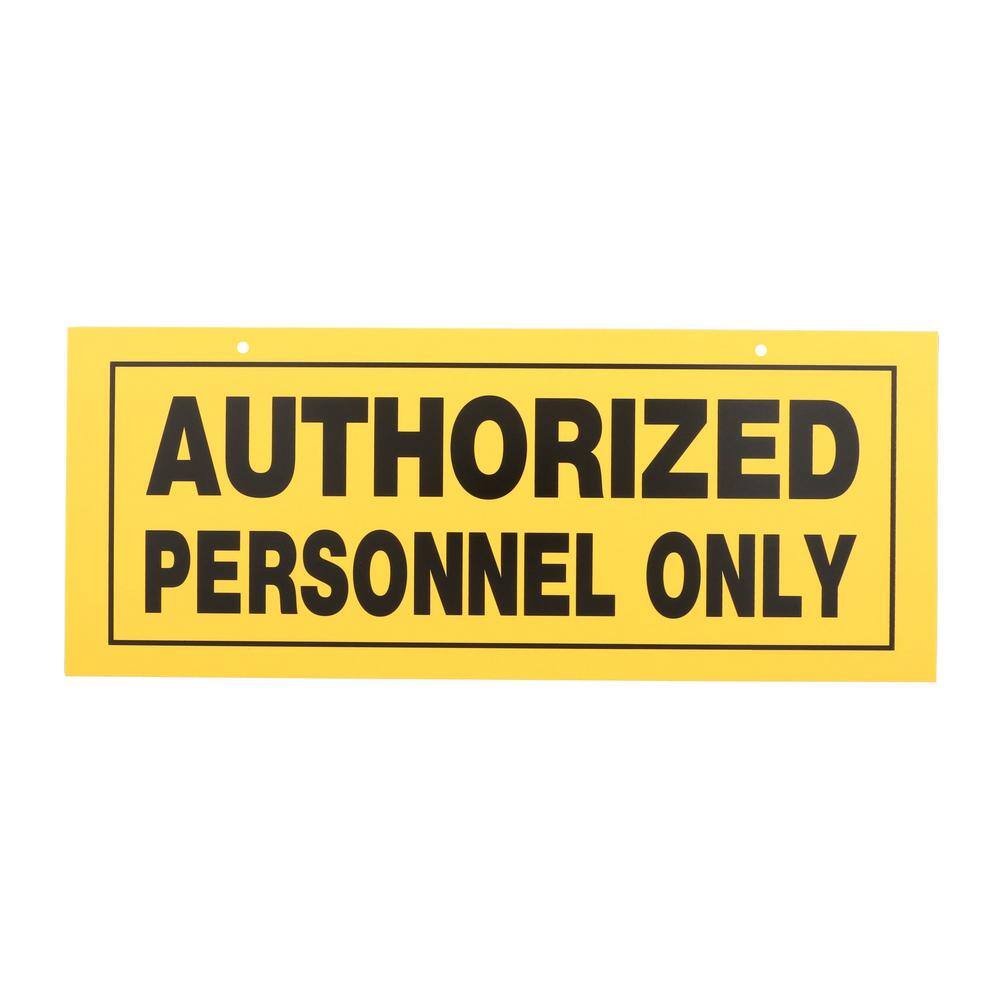 Everbilt 6 in. x 15 in. Plastic Authorized Personnel Only Sign 31574