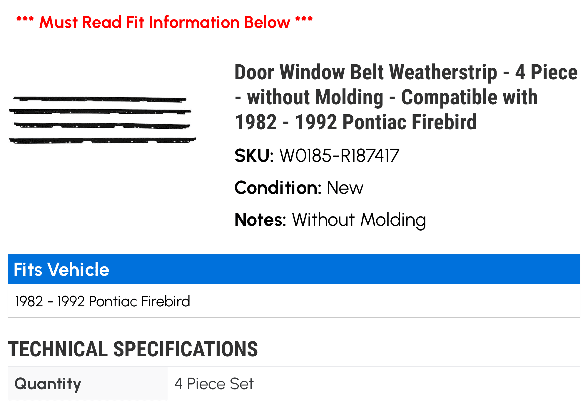 Door Window Belt Weatherstrip - 4 Piece - without Molding - Compatible with 1982 - 1992 Pontiac Firebird 1983 1984 1985 1986 1987 1988 1989 1990 1991