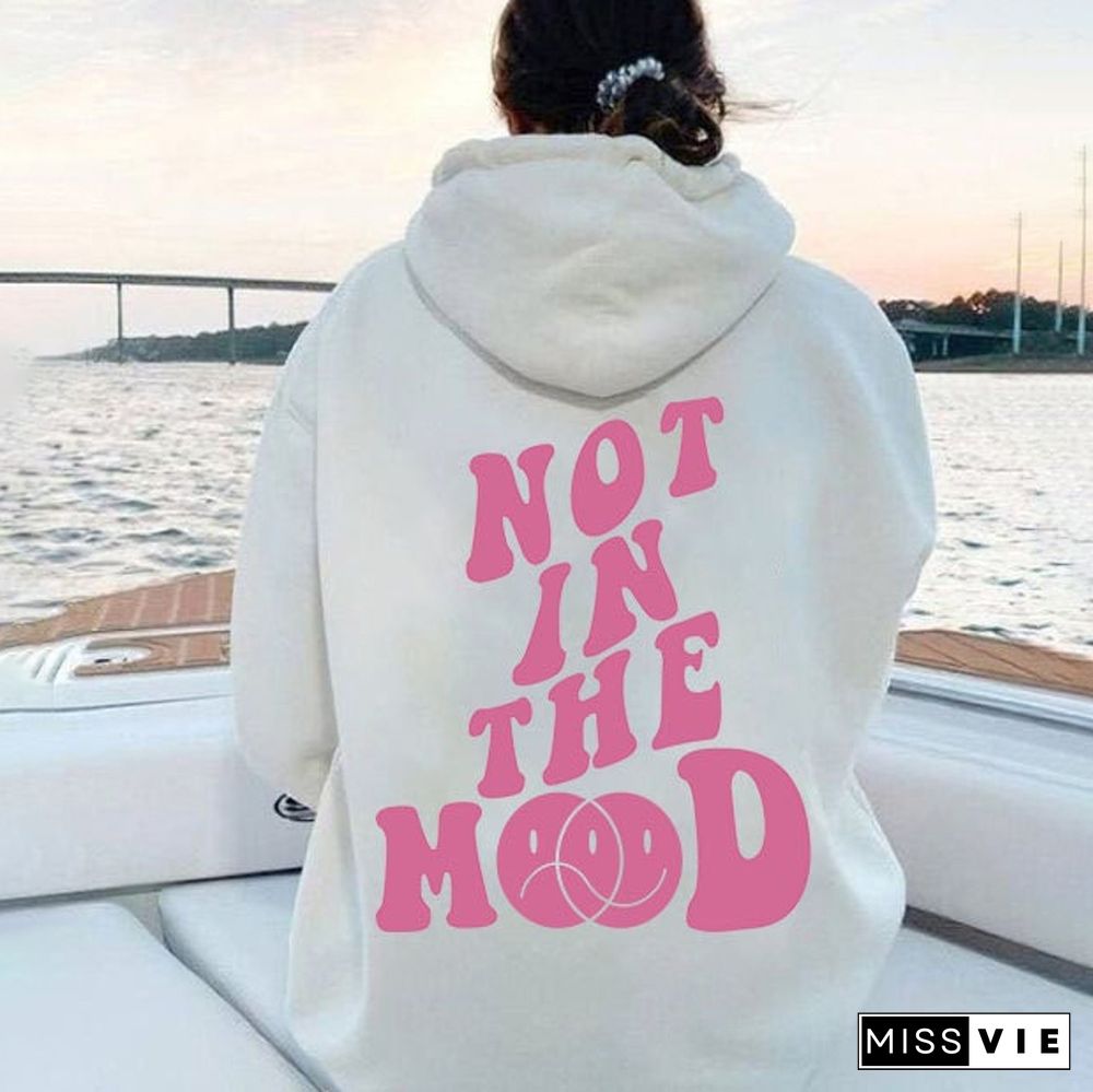 Not In Mood Back Hoodie