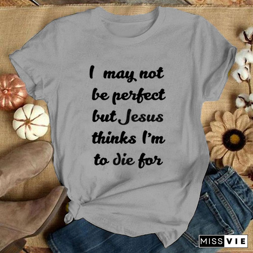 Jesus Thinks Im Good To Die For My Church My Faith Women's Black T-shirt