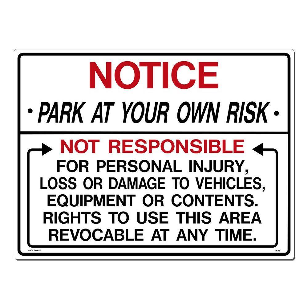 Lynch Sign 24 in. x 18 in. Park at Your Own Risk Sign Printed on More Durable Thicker Longer Lasting Styrene Plastic PL-12