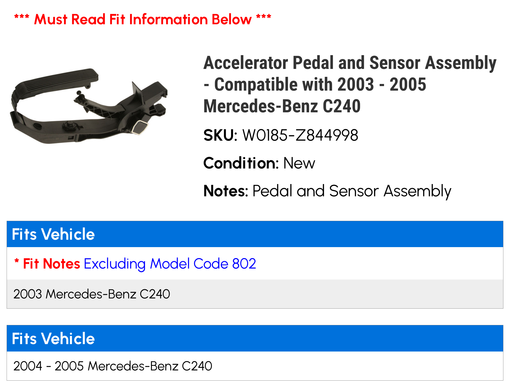 Accelerator Pedal and Sensor Assembly - Compatible with 2003 - 2005 Mercedes-Benz C240 2004