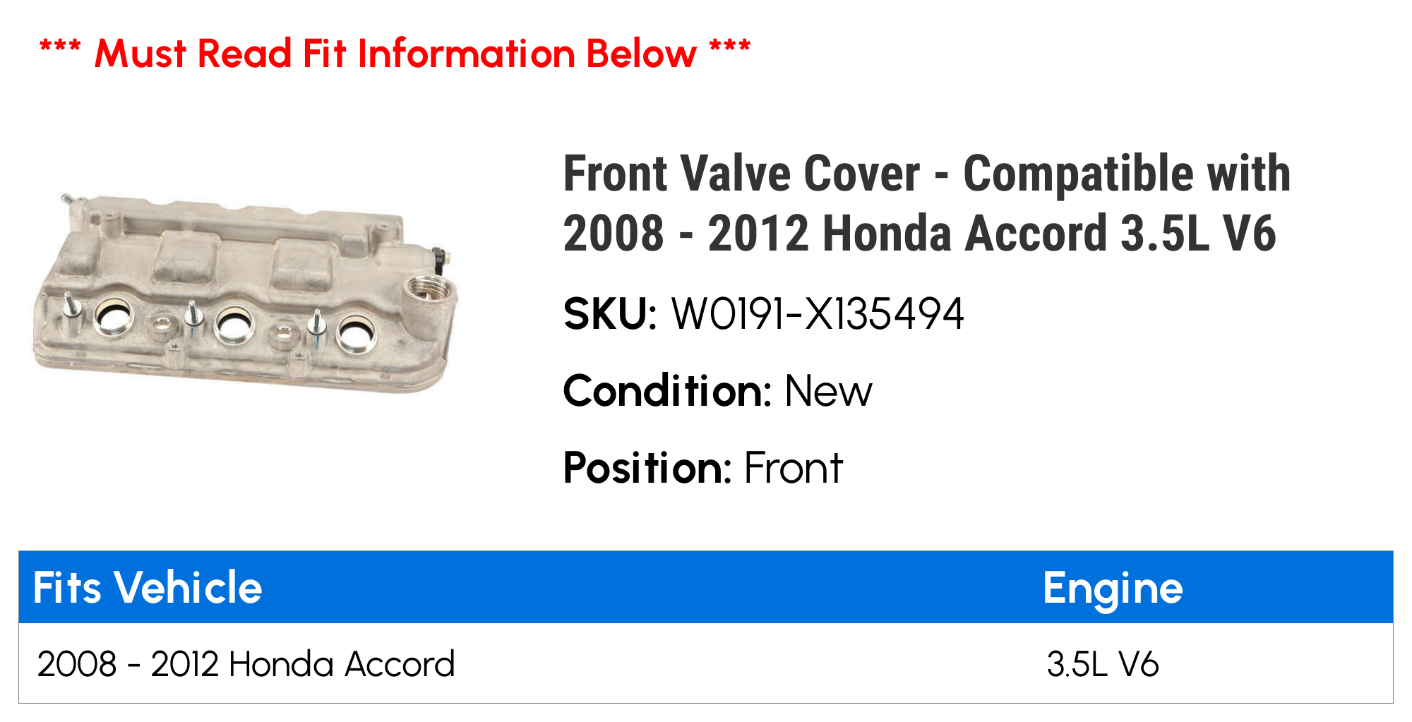 Front Valve Cover - Compatible with 2008 - 2012 Honda Accord 3.5L V6 2009 2010 2011