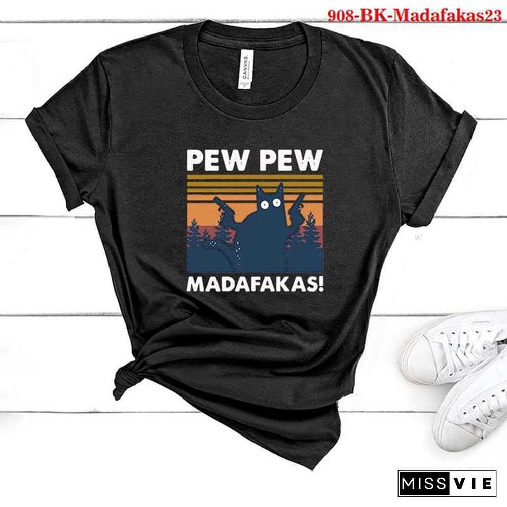 Cute Cat Pew Pew Madafakas Printed T-Shirts Women Short Sleeve Funny Round Neck Tee Shirt Casual Summer Tops