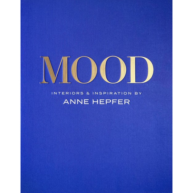 Mood By Anne Hepfer hardcover