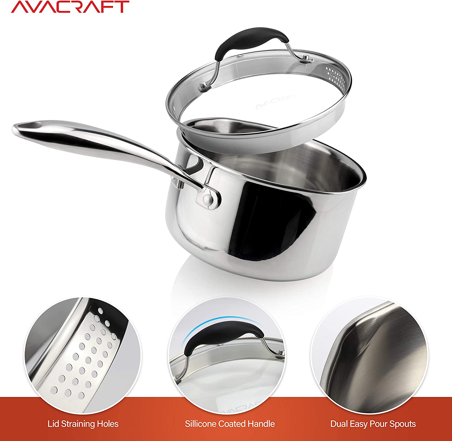 AVACRAFT Tri-Ply Stainless Steel Saucepan with Glass Strainer Lid， Two Side Spouts， Ergonomic Handle， Multipurpose Sauce Pan with Lid， Sauce Pot， Cooking Pot (Tri-Ply Full Body， 2.5 Quart)