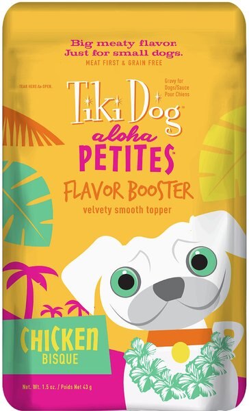 Tiki Dog Aloha Petites Flavor Booster Chicken Bisque Dog Food Topper， 1.5-oz pouch， case of 12