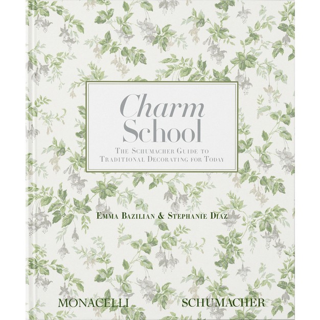 Charm School By Emma Bazilian amp Stephanie Diaz hardcover