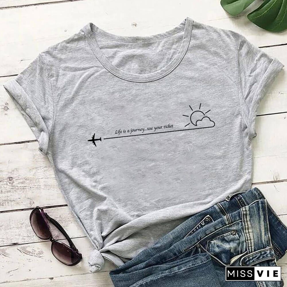 Life Is A Journey 100%Cotton Print Women Tshirt Unisex Funny Summer Casual O-Neck Short Sleeve Top Vacation Shirt Holiday Tee