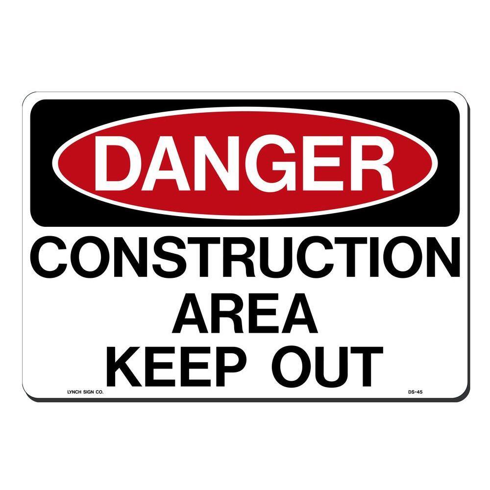 Lynch Sign 14 in. x 10 in. Danger Construction Sign Printed on More Durable Thicker Longer Lasting Styrene Plastic DS- 45