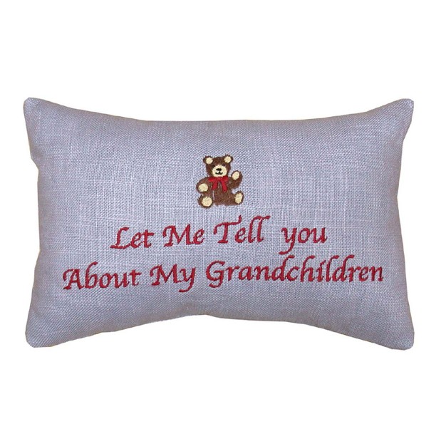 X 9 quot Let Me Tell You About My Grandchildren Embroidered Throw Pillow