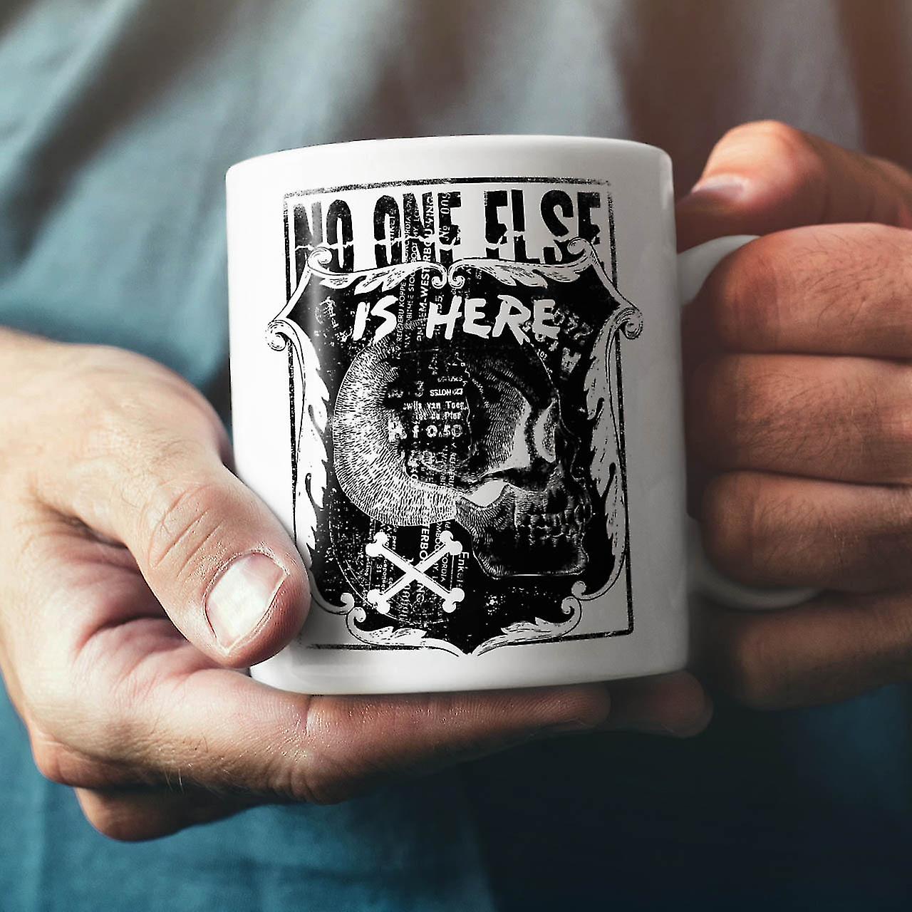 No One Else Is Here NEW White Tea Coffee Ceramic Mug 11 oz | Wellcoda