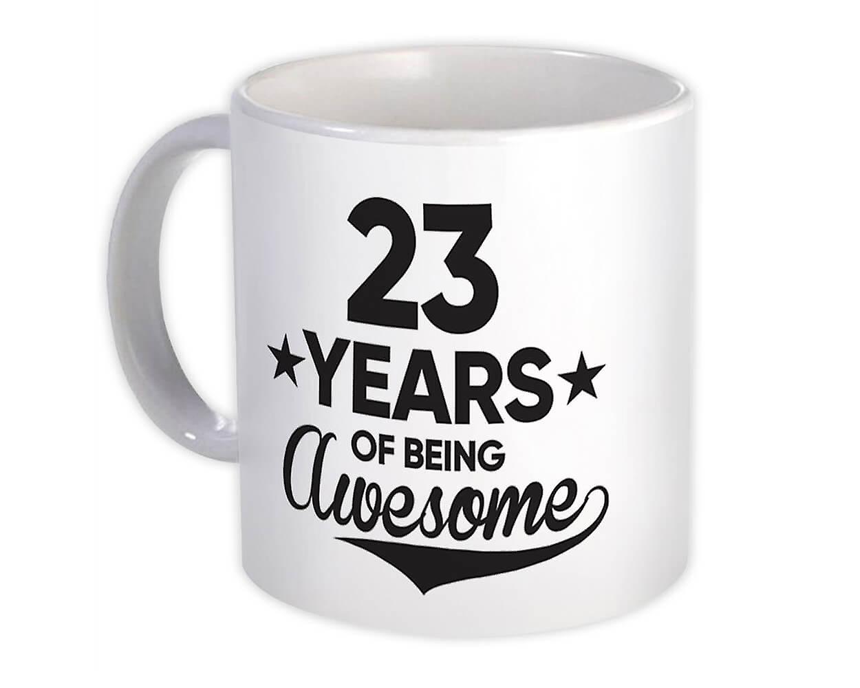 Gift Mug: 23 Years of Being Awesome 23th