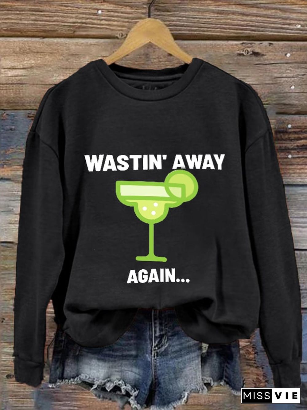 Women's Wastin' Away Again... Rip Jimmy Sweatshirt