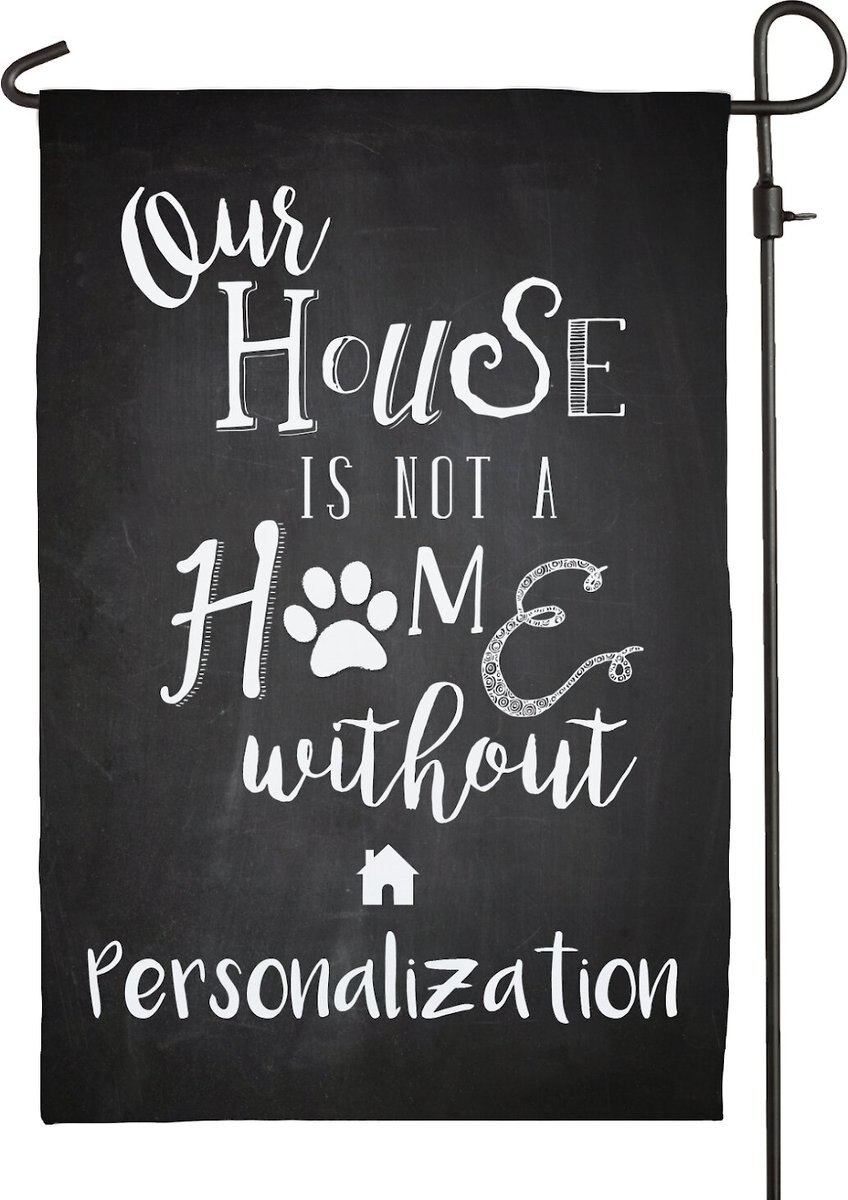 Custom Personalization Solutions Our House Is Not A Home Without A Dog Personalized Garden Flag