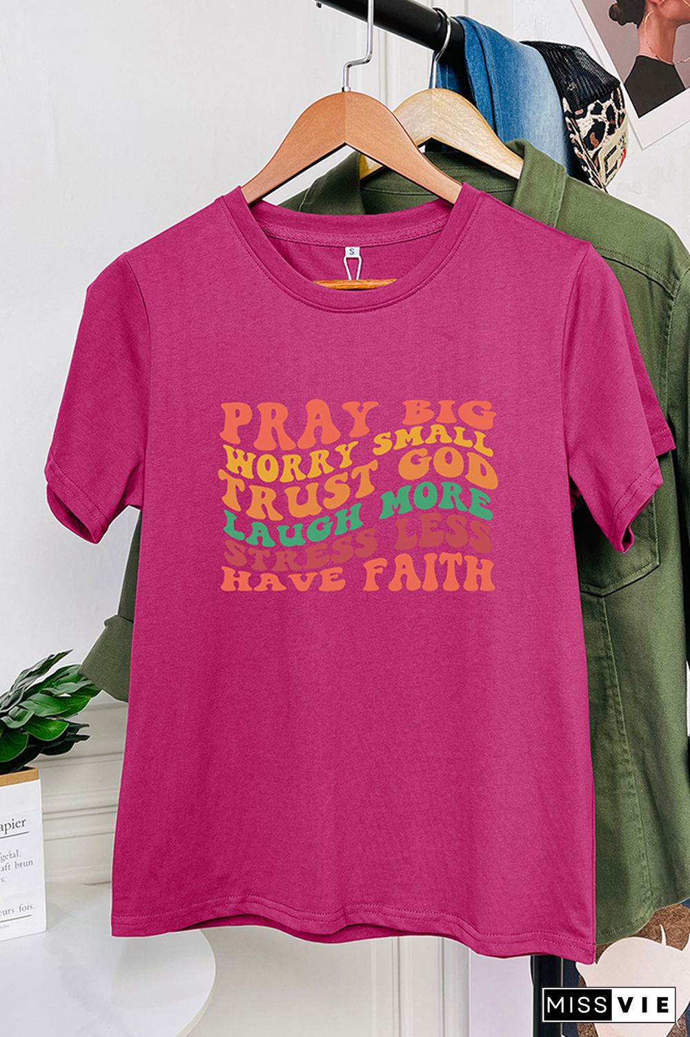 Pray Big Worry Small Trust God Laugh More Stress Less Have Faith Graphic Tee Wholesale