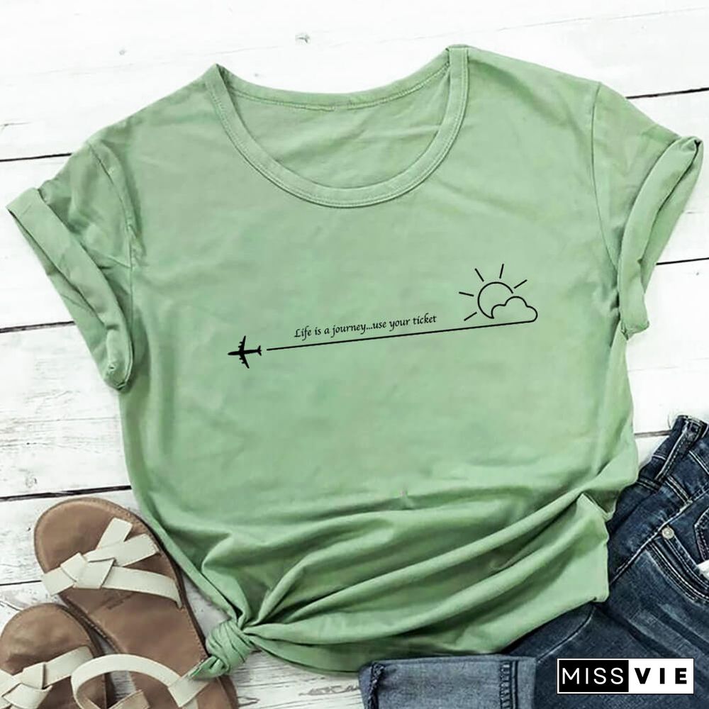 Life Is A Journey 100%Cotton Print Women Tshirt Unisex Funny Summer Casual O-Neck Short Sleeve Top Vacation Shirt Holiday Tee