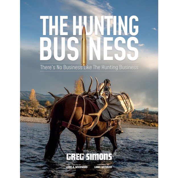 The Hunting Business By Greg Simons hardcover