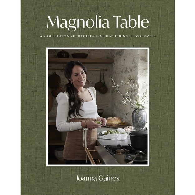 Magnolia Table Vol 3 By Joanna Gaines hardcover