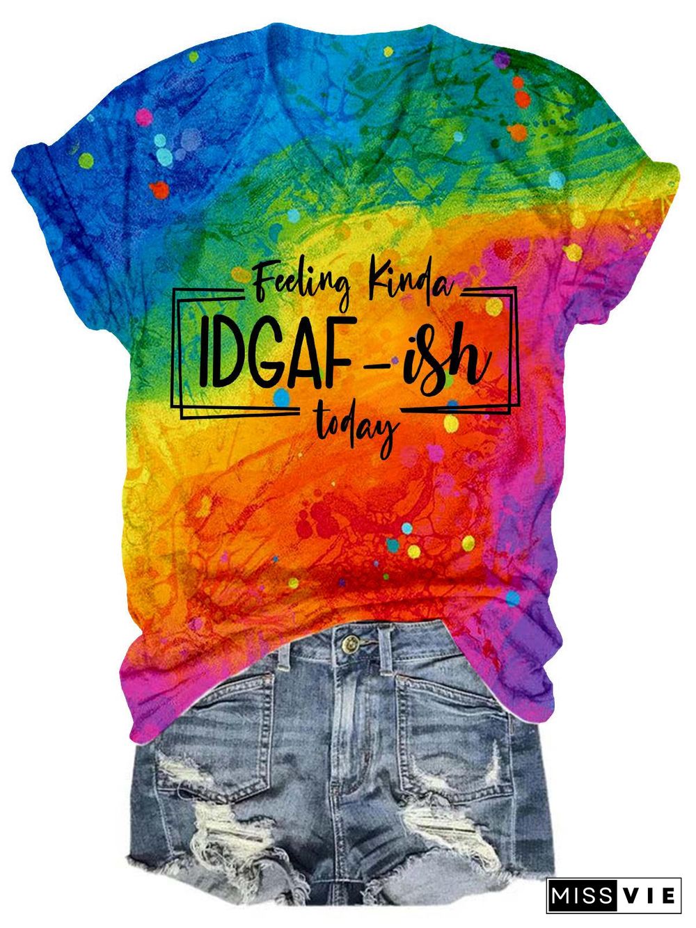 Women's V-neck colorful FEELING KINDA IDGAF-ISH TODAY printed T-shirt