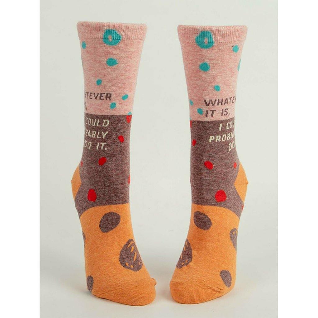   Women's Crew Socks - Whatever It Is, I Could Probably Do It