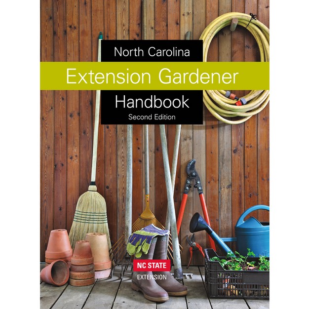 North Carolina Extension Gardener Handbook 2nd Edition By Kathleen A Moore amp Lucy K Bradley hardcover