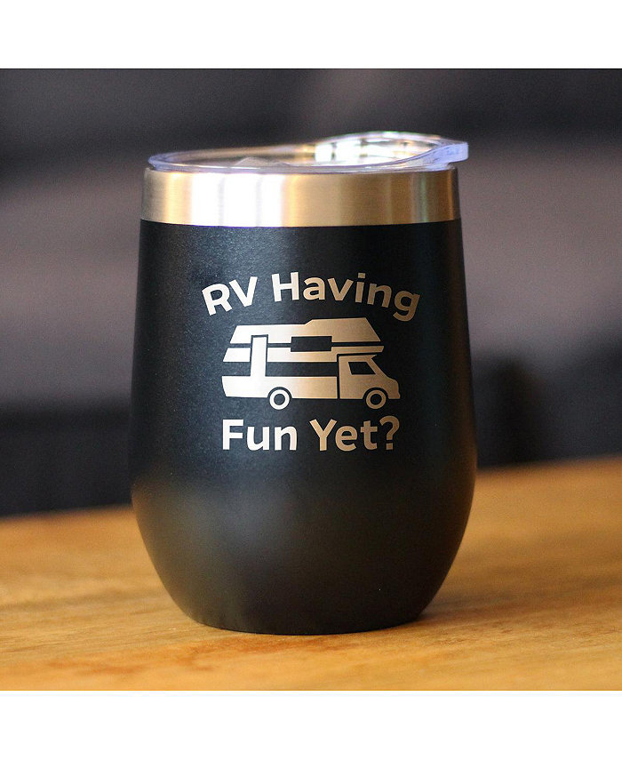 Bevvee RV Having Fun Yet Wine Tumbler with Sliding Lid - Stemless Stainless Steel Insulated Cup - Cute Outdoor Camping Mug