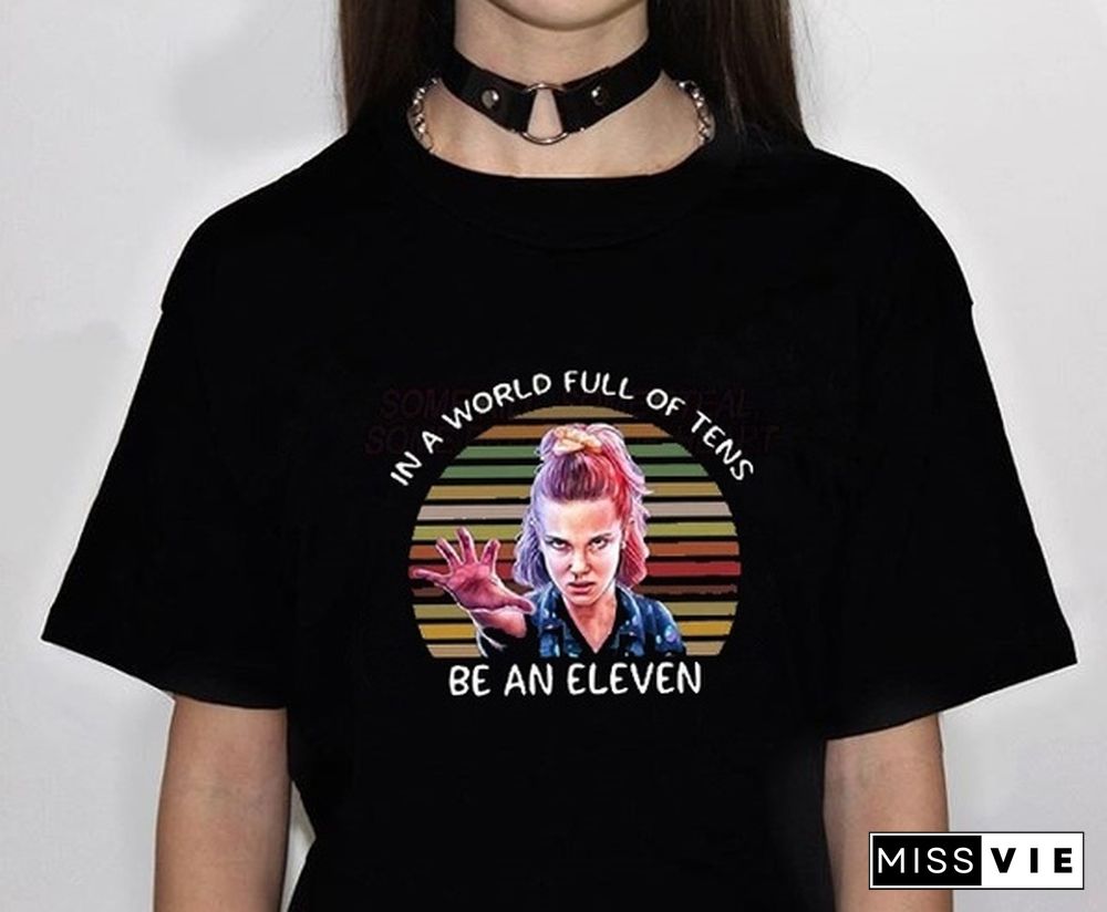 1Pcs In The World Of Ten Be An Eleven Half Circle T Shirt Unisex Fashion T-Shirt Letter Print Short Sleeve Summer Fashion Sports Woman/Men T Tee Shirt