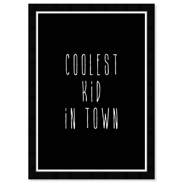 X 21 quot Coolest Kid Typography And Quotes Framed Art Print Wynwood Studio