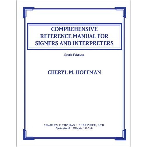 Comprehensive Reference Manual for Signers and Int...