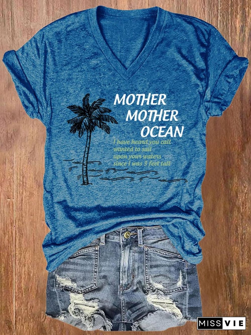 V-neck Mother, Mother Ocean, I Have Heard You Call. Wanted To Sail Upon Your Waters Since I Was Three Feet Tall Pink Print T-Shirt