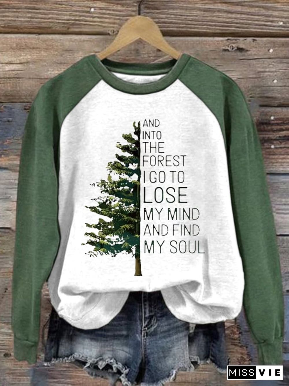 Women's And Into The Forest I Go To Lose My Mind And Find My Soul Print Crew Neck Sweatshirt