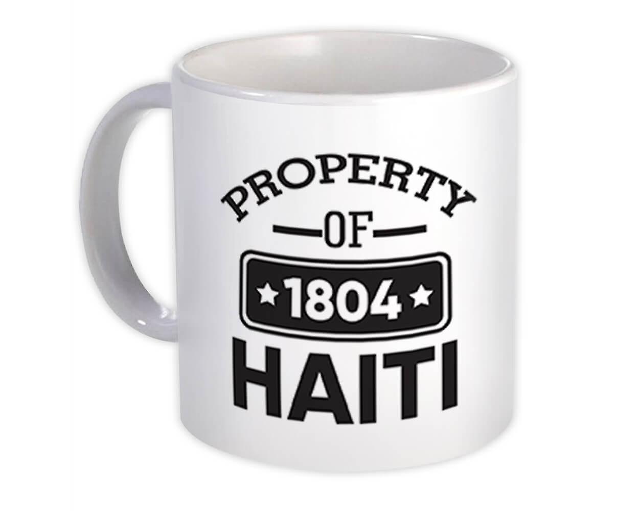 Gift Mug: Property Of Haiti 1804 Haitian