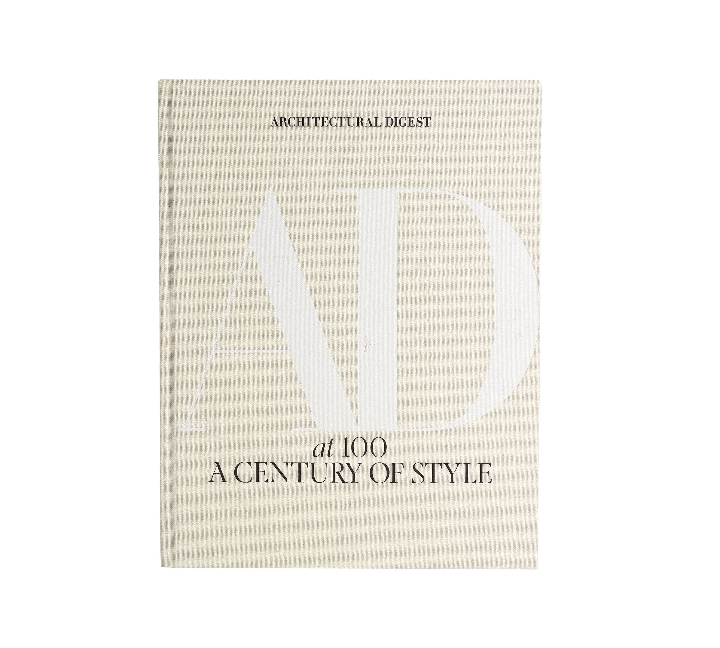 Architectural Digest at 100 (A Century of Style)