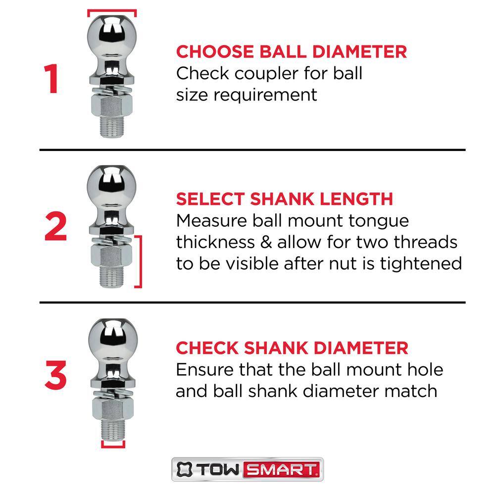 TowSmart Class 1 2000 lb. 1-78 in. Ball Diameter 34 in. Shank Diameter 2-38 in. Shank Length Chrome Trailer Hitch Ball 717