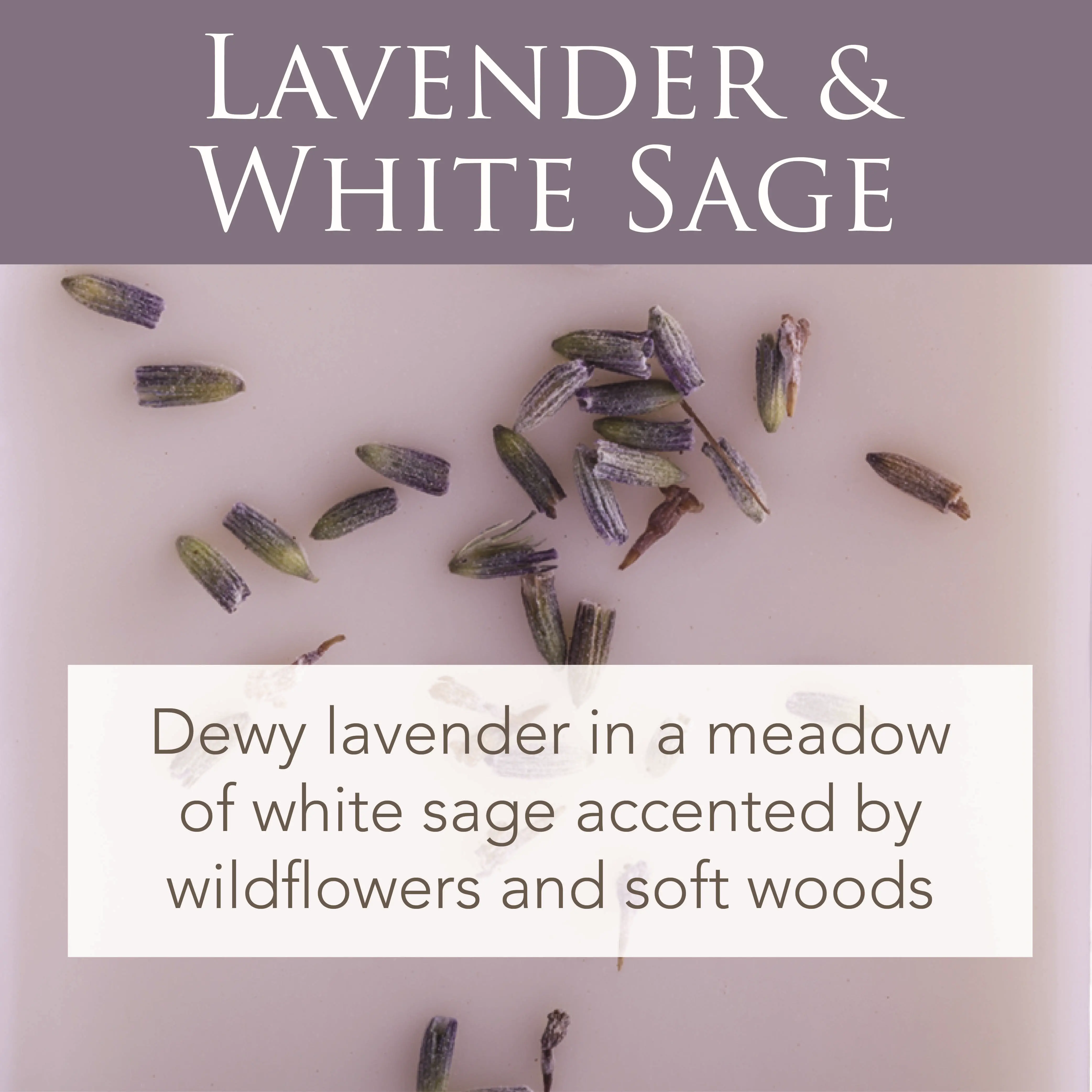 Lavender and White Sage 2.5oz Artisan Wax Melt