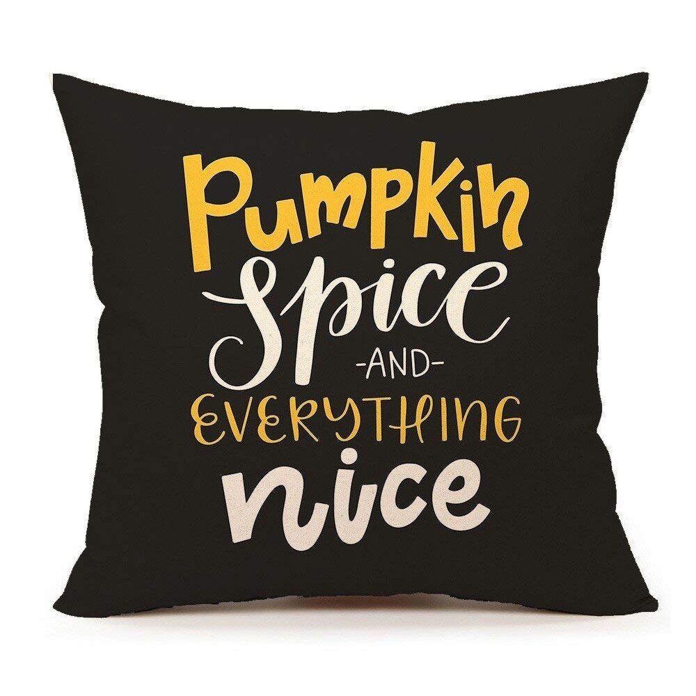 Pumpkin Spice And Everything Nice Quotes Throw Pillow Case