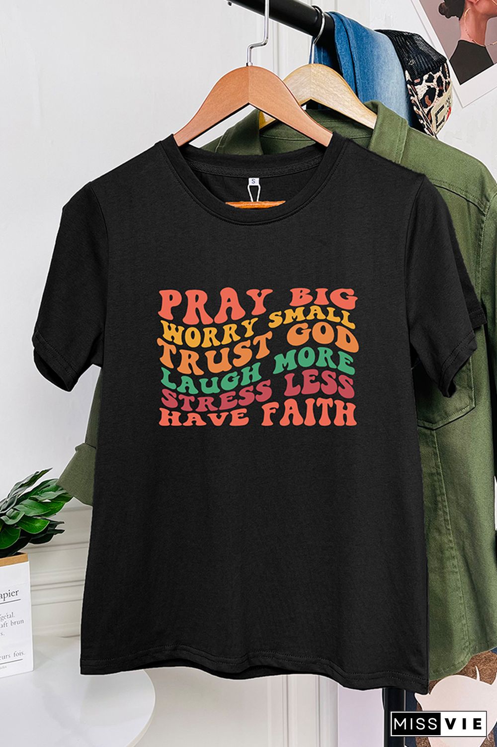 Pray Big Worry Small Trust God Laugh More Stress Less Have Faith Graphic Tee Wholesale