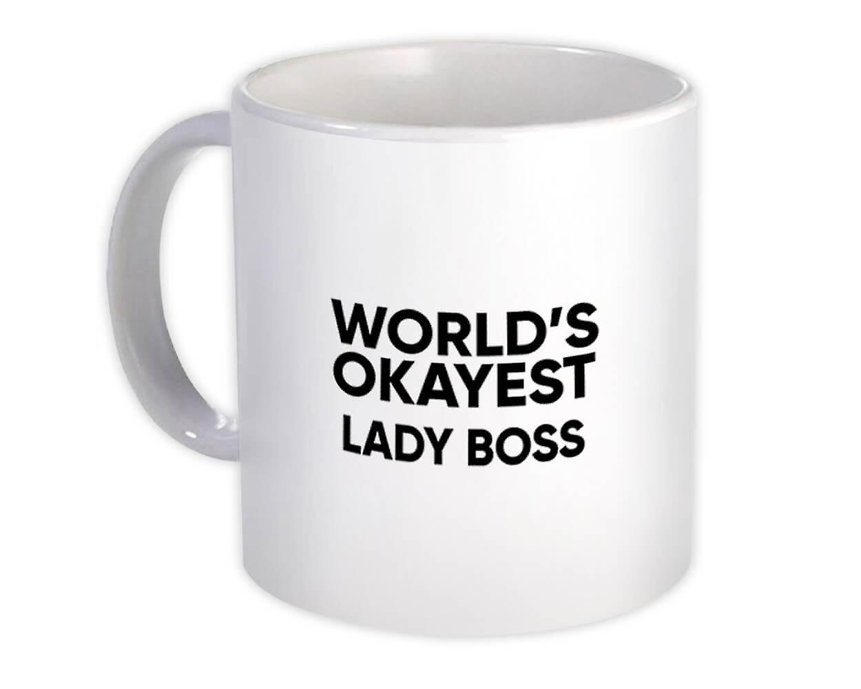 Gift Mug: Worlds Okayest LADY BOSS Text