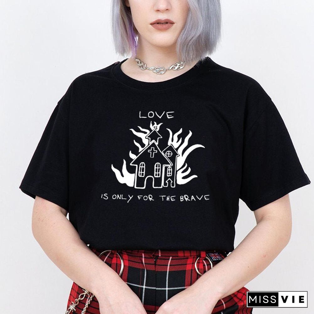 Is OnlyFor The Brave Tee Merch Graphic T Shirts TopsFor Women Fire House Tshirts Black White Oversized Tops Tumbr Tee