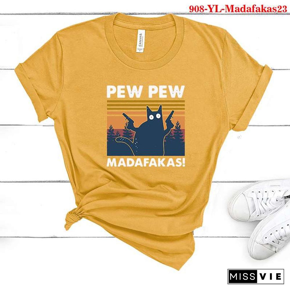 Cute Cat Pew Pew Madafakas Printed T-Shirts Women Short Sleeve Funny Round Neck Tee Shirt Casual Summer Tops