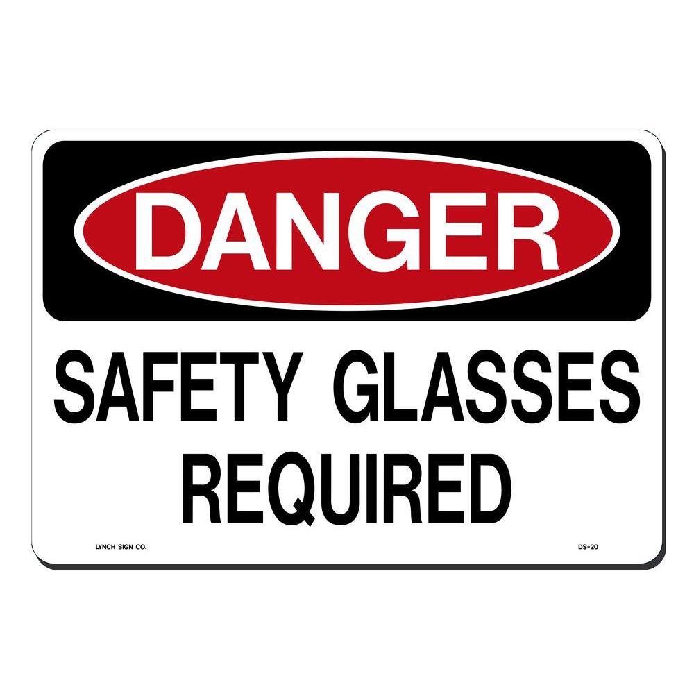 Lynch Sign 14 in. x 10 in. Safety Glasses Required Sign Printed on More Durable Thicker Longer Lasting Styrene Plastic DS- 20