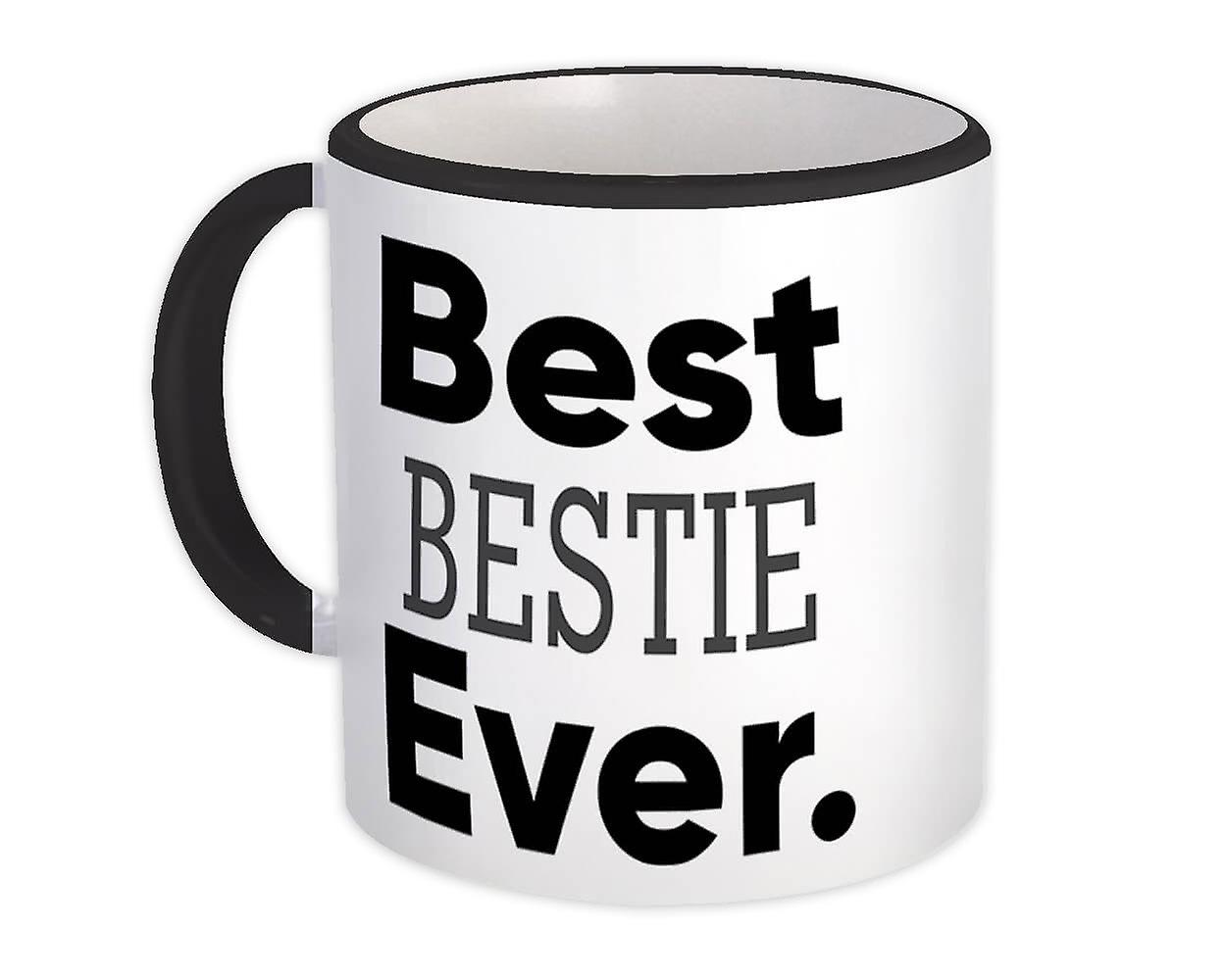 Gift Mug: Best BESTIE Ever Idea